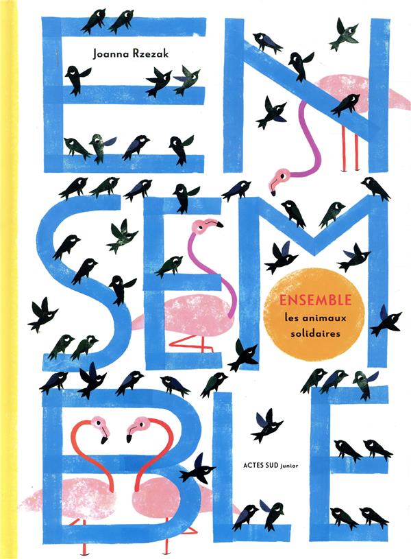 Ensemble. Les animaux solidaires