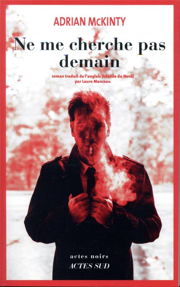 Ne me cherche pas demain