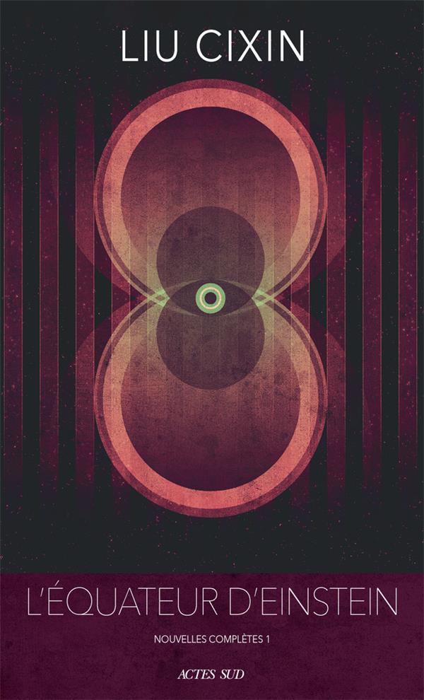L'équateur d'Einstein. Nouvelles complètes, Tome 1