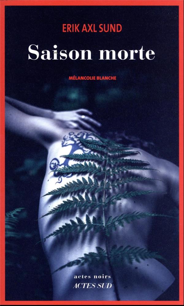 Saison morte. Mélancolie blanche