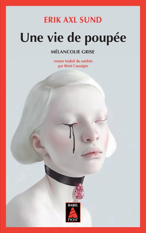 Une vie de poupée. Mélancolie grise
