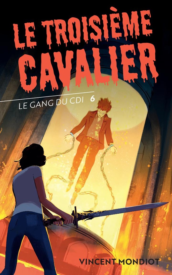 Le Gang du CDI Tome 6 : Le troisième cavalier