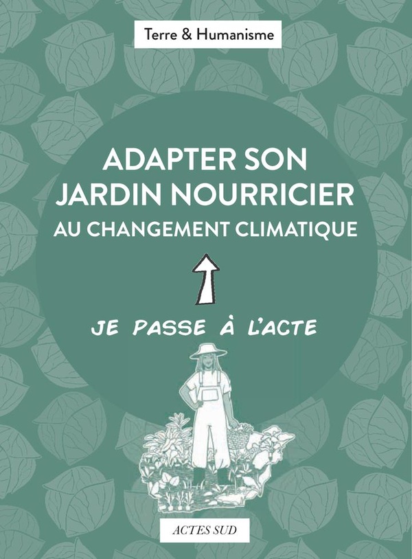 Adapter son jardin nourricier au changement climatique