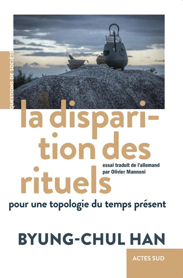 La disparition des rituels. Pour une topologie du temps présent