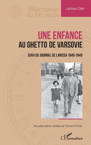 Une enfance au ghetto de Varsovie. Suivi du Journal de Larissa 1945-1949