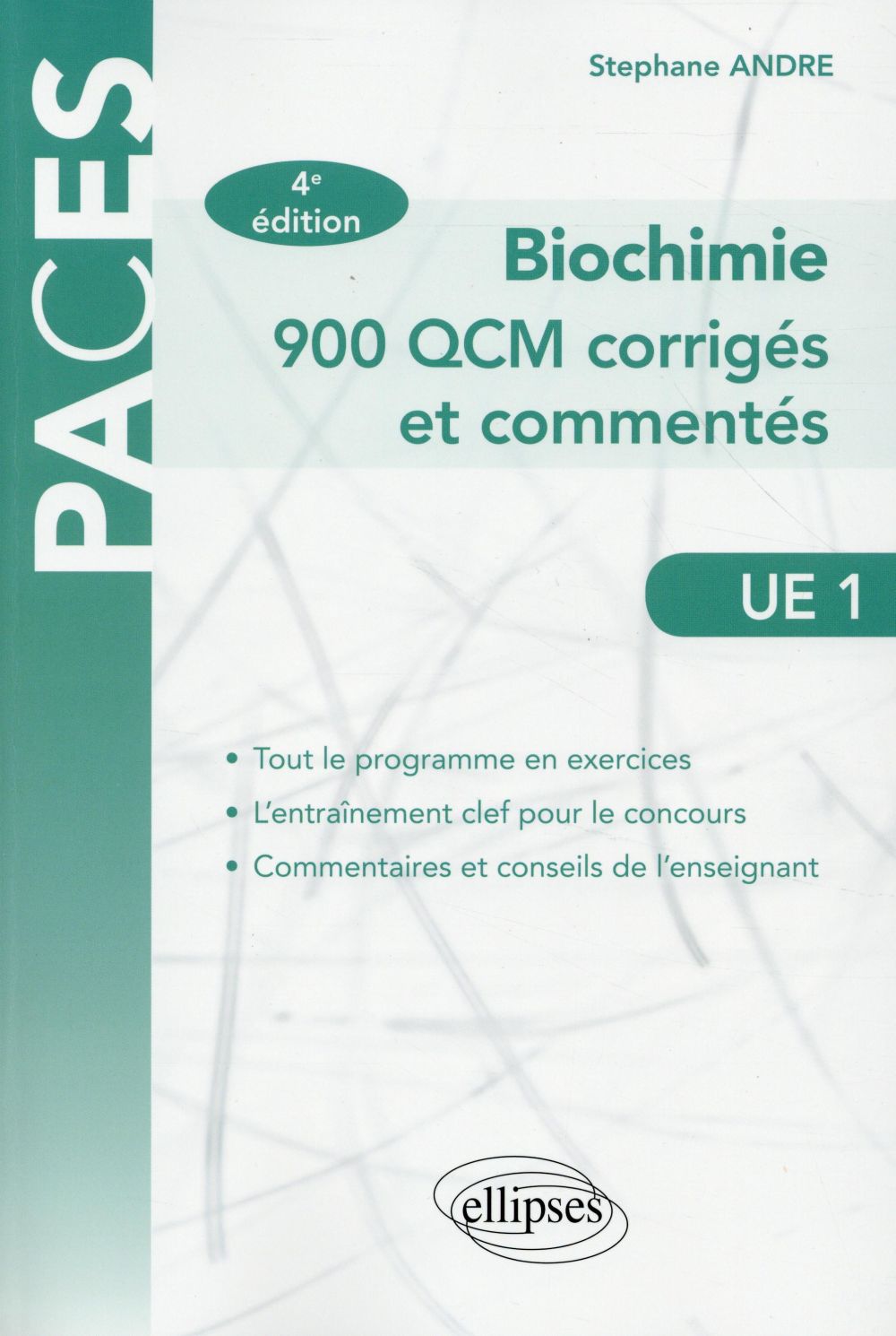 Biochimie. 900 QCM corrigés et commentés UE1, 4e édition