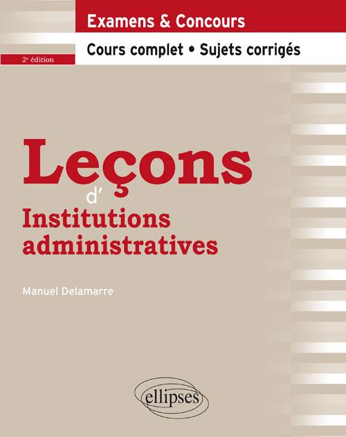 Leçons d'institutions administratives. 2e édition
