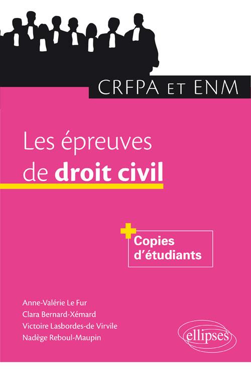 Les épreuves de droit civil au CRFPA et à l'ENM