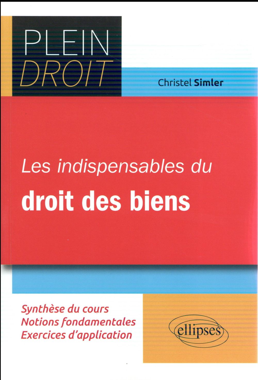 Les indispensables du droit des biens