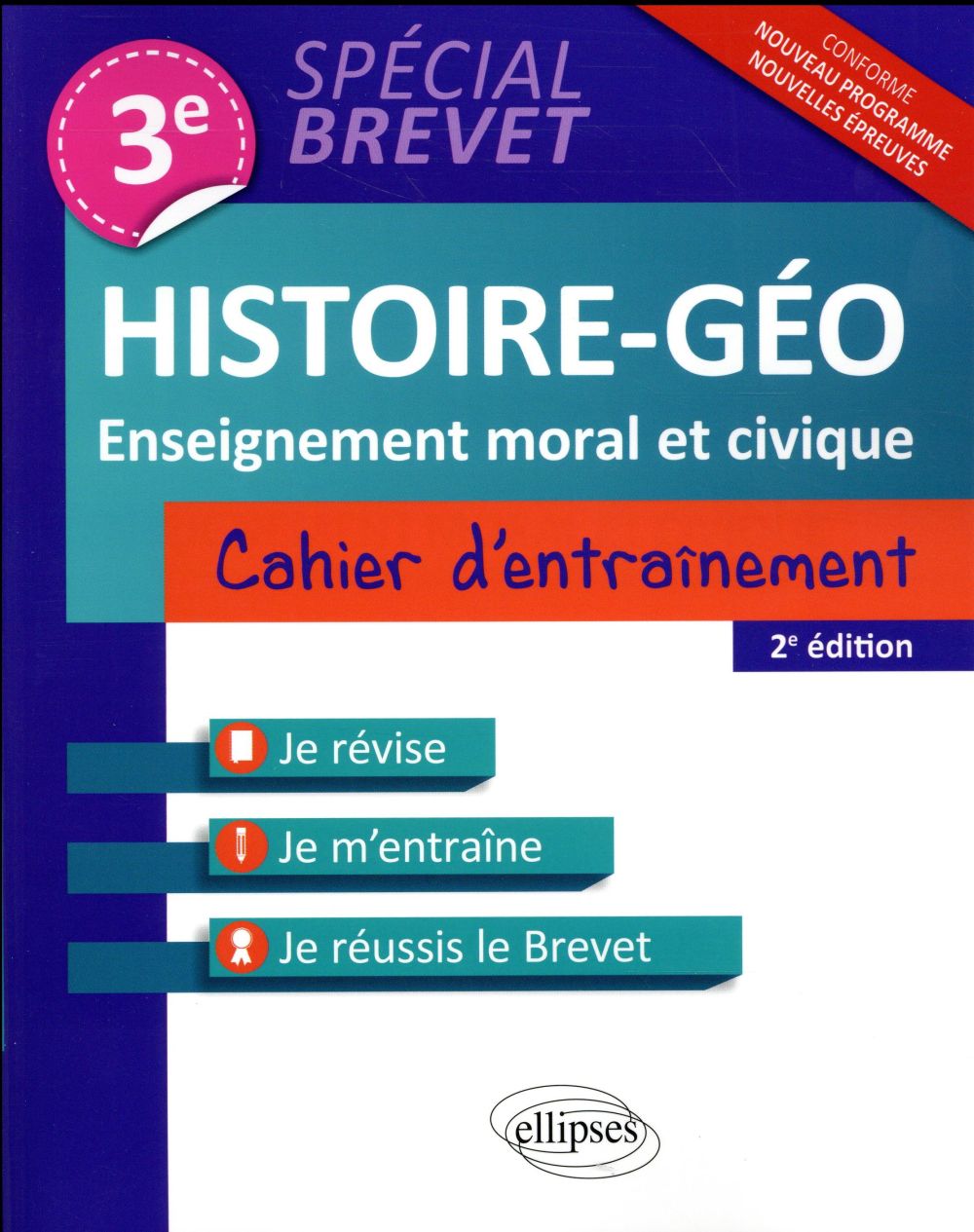 Histoire-Géo, enseignement moral et civique 3e. Cahier d'entraînement spécial brevet, 2e édition