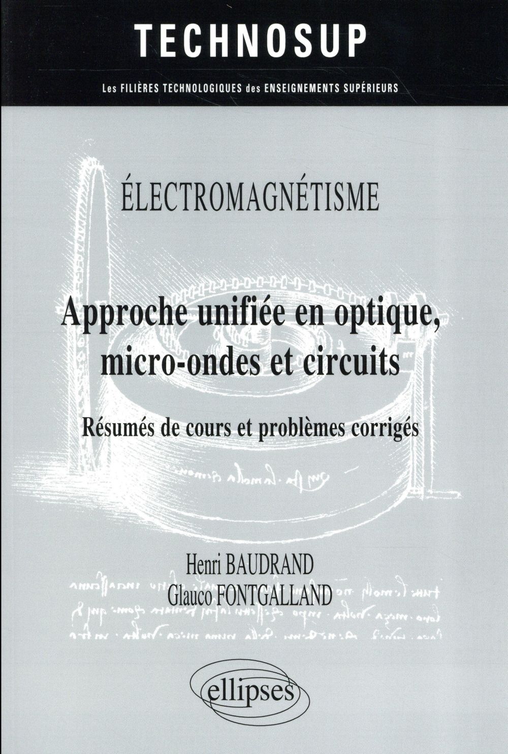 Approche unifiée en optique, micro-ondes et circuits. Résumés de cours et problèmes corrigés