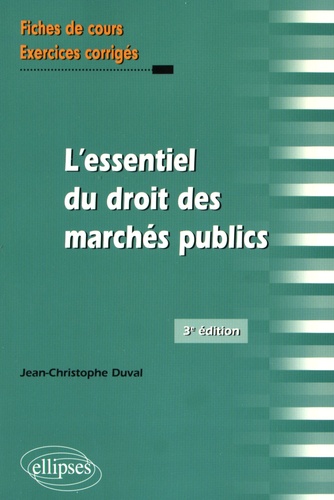 L'essentiel du droit des marchés publics. 3e édition
