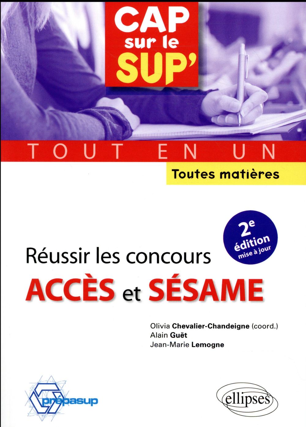 Réussir les concours Accès et Sésame. Tout en un, toutes matières, 2e édition