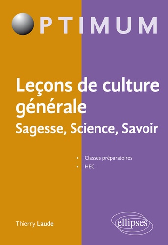 Leçons de culture générale. Sagesse, Science, Savoir