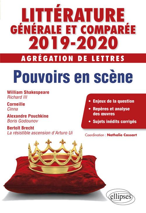 Littérature générale et comparée. Agrégation de Lettres. Pouvoirs en scène, Edition 2019-2020