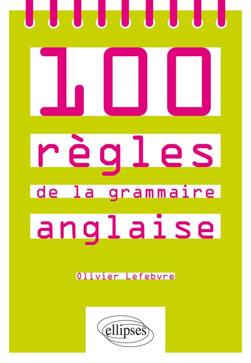100 règles de la grammaire anglaise