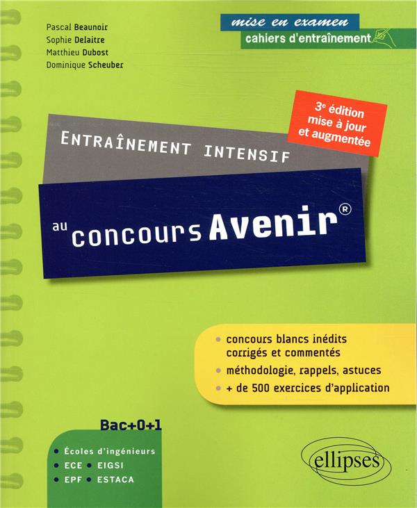 Entraînement intensif au concours Avenir. 3e édition revue et augmentée