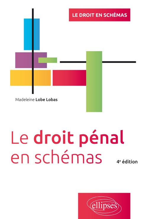 Le droit pénal en schémas. 4e édition