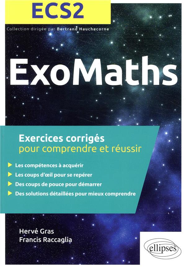Mathématiques ECS2 . Exercices corrigés pour comprendre et réussir