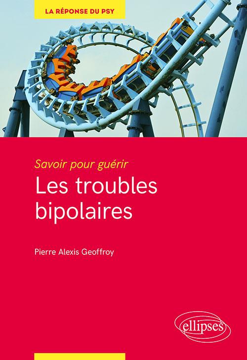 Les troubles bipolaires