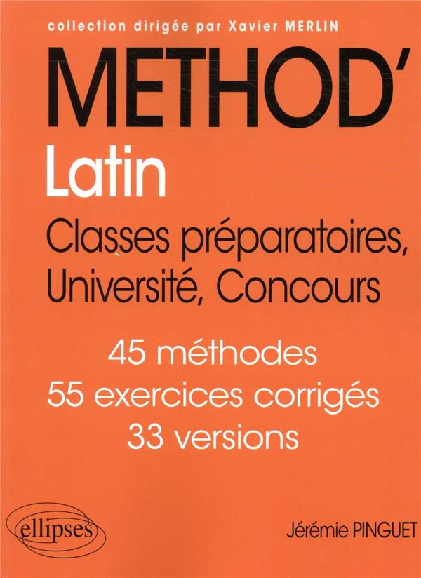 Méthod'Latin. Classes préparatoires, Université, Concours