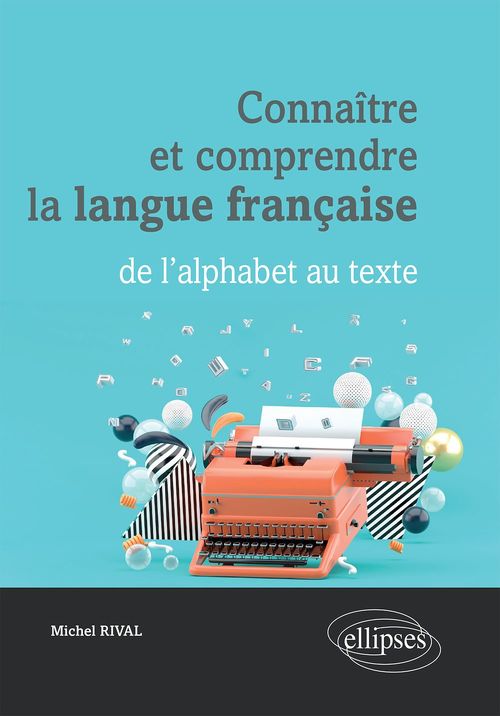 Connaître et comprendre la langue française
