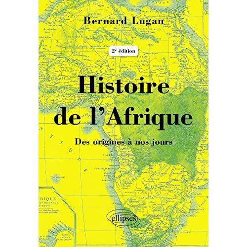 Histoire de l’Afrique. Des origines à nos jours, 2e édition