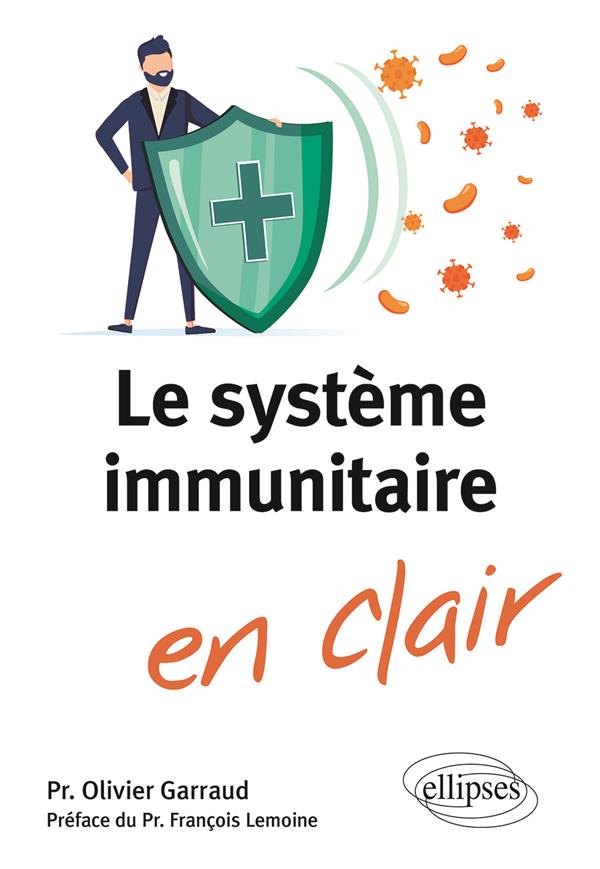 Le système immunitaire en clair