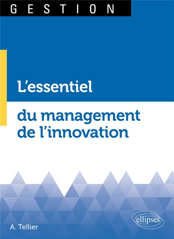 L'essentiel du management de l'innovation