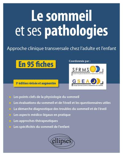 Le sommeil et ses pathologies. Approche clinique transversale chez l'adulte et l'enfant, 3e édition