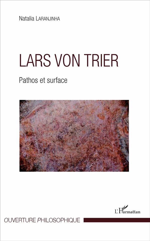 Lars von Trier. Pathos et surface