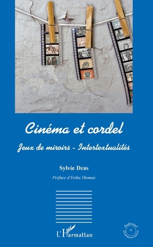 Cinéma et cordel. Jeux de miroirs - Intertextualités