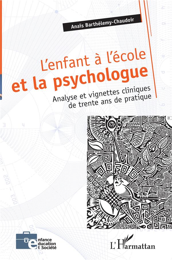 L'enfant et la psychologue. Analyse et vignette cliniques de trente ans de pratique
