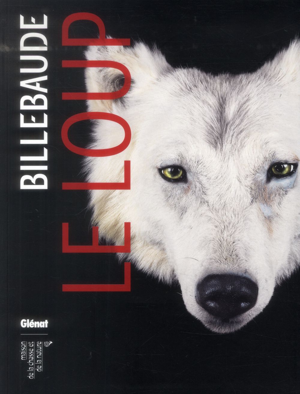 Billebaude N° 4, printemps-été 2014 : Le loup