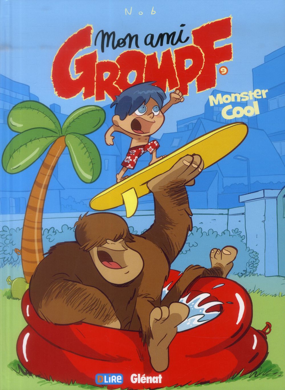 Mon ami Grompf Tome 9 : Monster cool