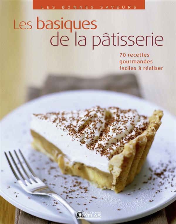 les basiques de la pâtisserie