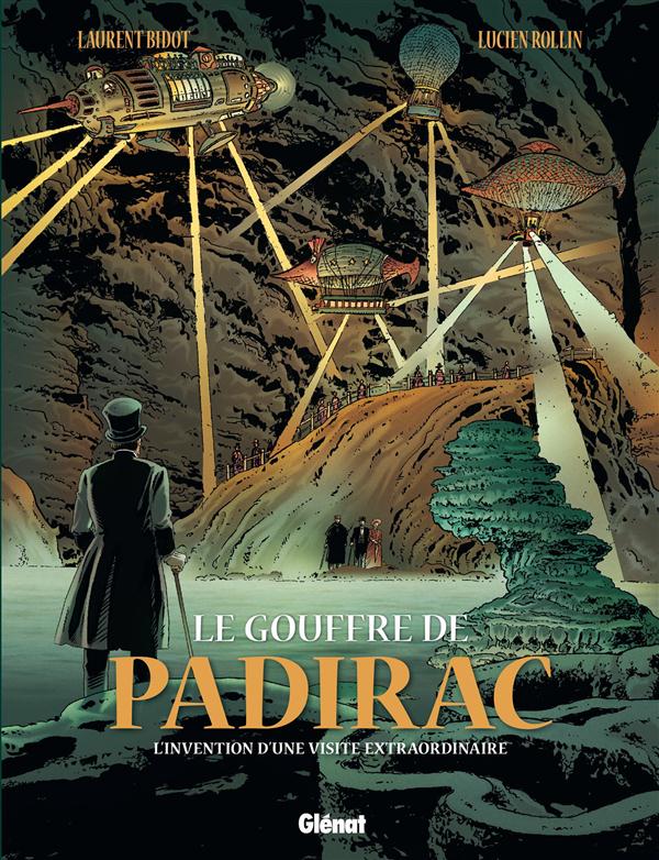 Le gouffre de Padirac Tome 2 : L'invention d'une visite extraordinaire