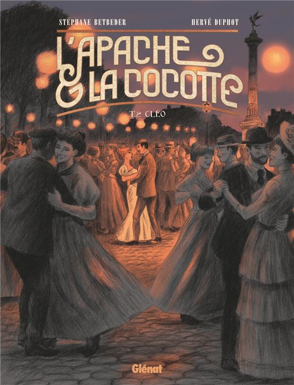 L'apache & la cocotte Tome 2 : Cléo
