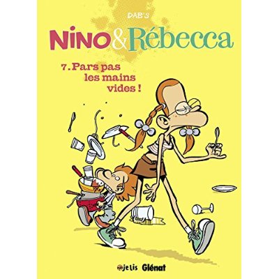 Nino & Rébecca Tome 7 : Pars pas les mains vides !