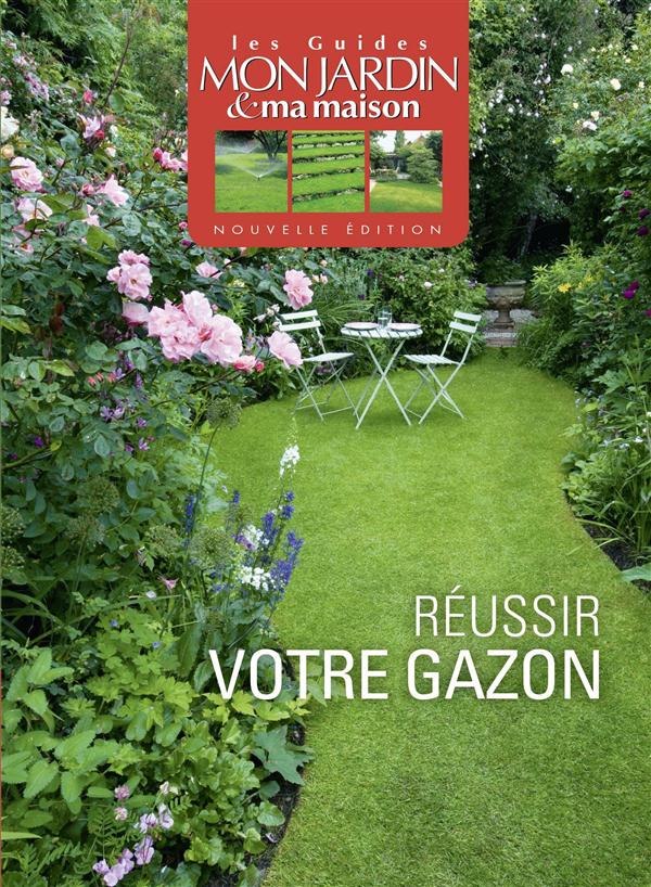 Réussir votre gazon