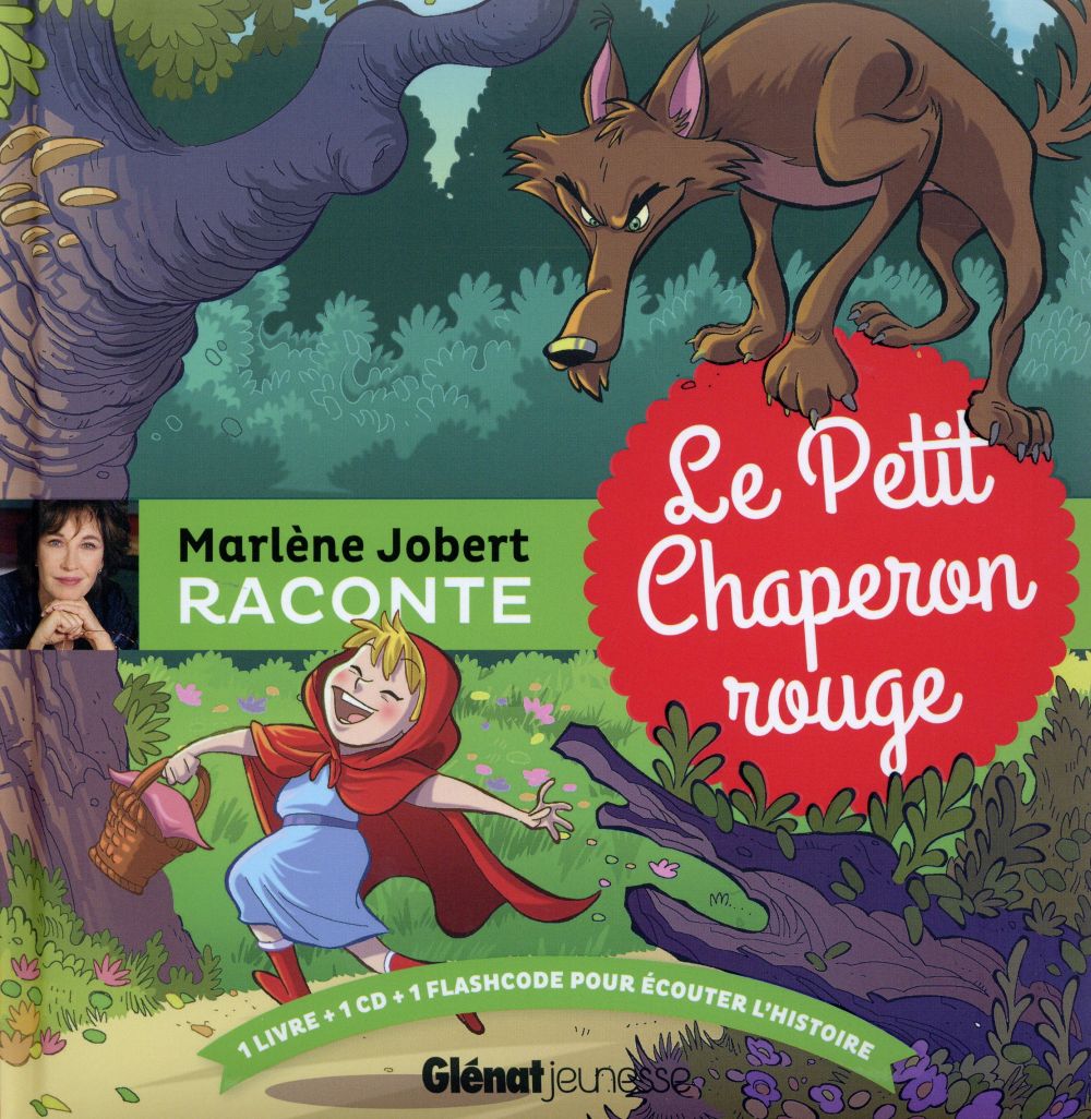 Le Petit Chaperon rouge. Avec 1 CD audio