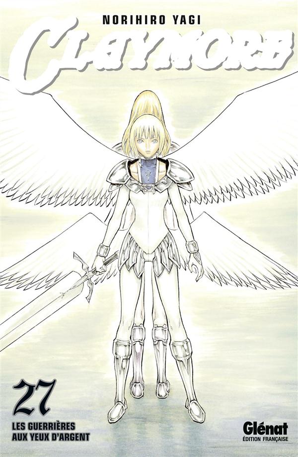 Claymore Tome 27 : Les guerrières aux yeux d'argent