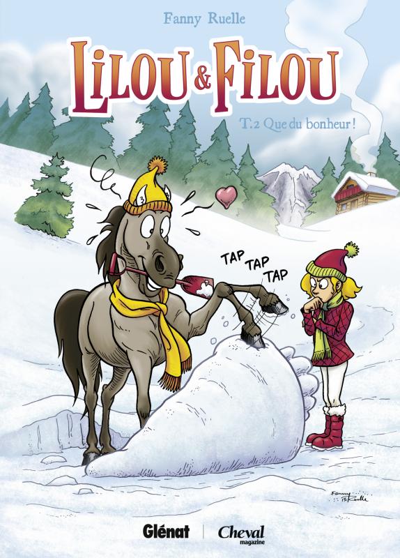 Lilou et Filou Tome 2 : Que du bonheur !