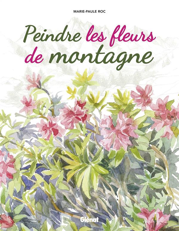 Peindre les fleurs de montagne