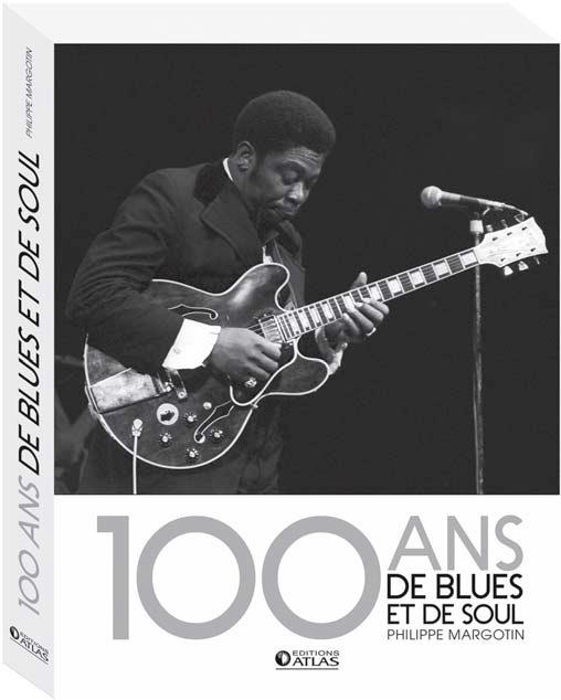 100 ans de blues et de soul