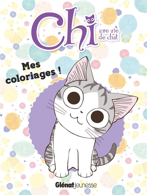 Chi, une vie de chat. Mes coloriages !