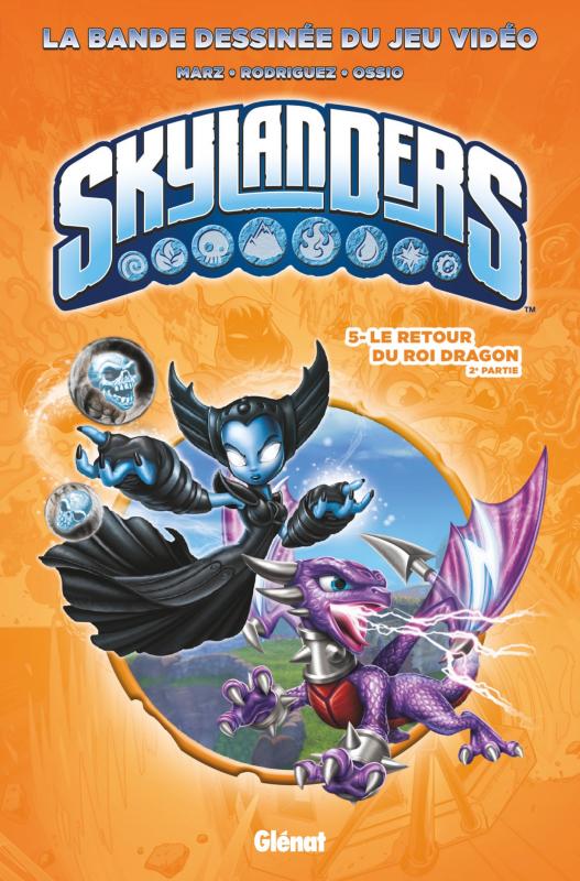 Skylanders Tome 5 : Le retour du Roi Dragon. 2e partie