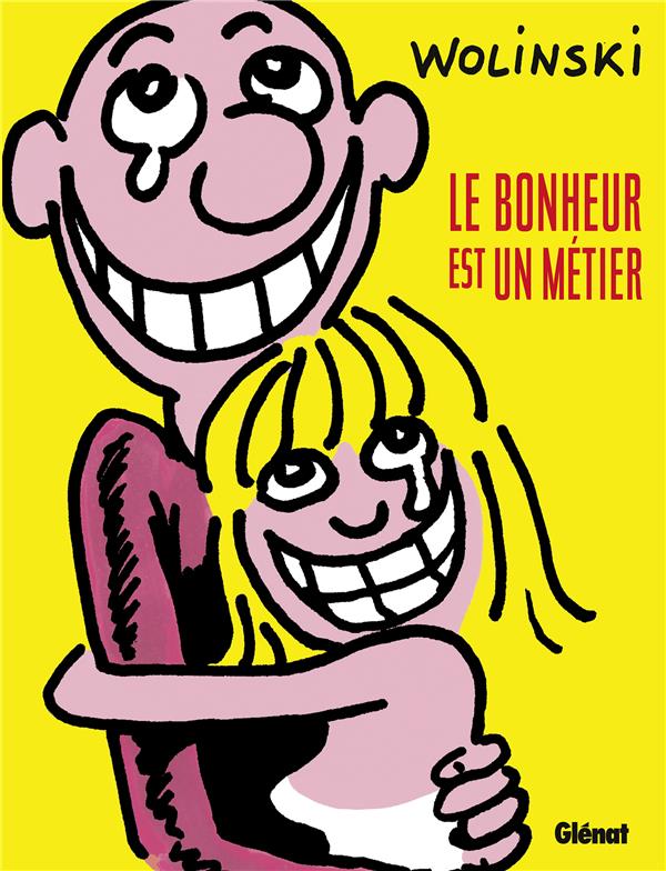 Le bonheur est un métier