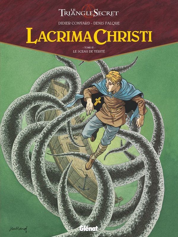 Lacrima Christi Tome 3 : Le sceau de vérité