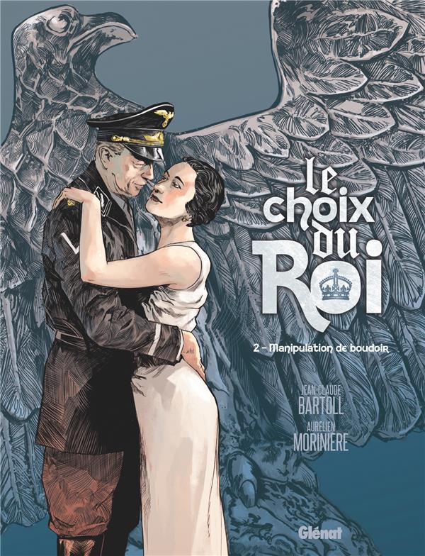 Le choix du Roi Tome 2 : Manipulation de boudoir